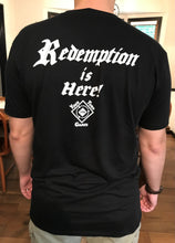 "Redemption is Here!" T-shirt - Your Turn Games